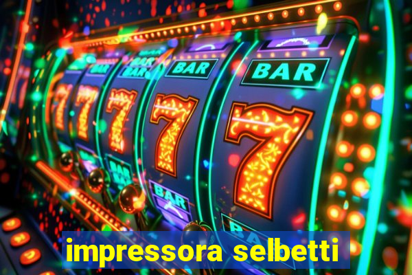 impressora selbetti